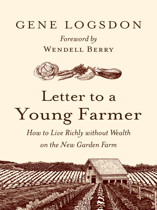 Title details for Letter to a Young Farmer by Gene Logsdon - Available